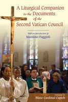 A Liturgical Companion to the Documents of the Second Vatican Council