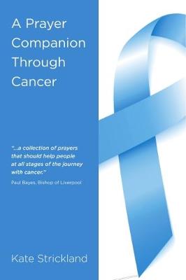 A Prayer Companion Through Cancer