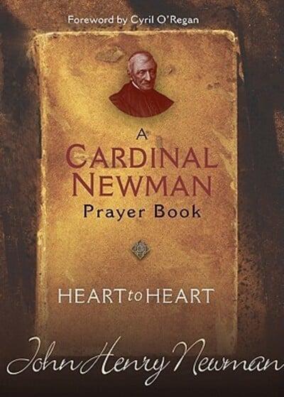Heart To Heart: A Cardinal Newman Prayer Book
