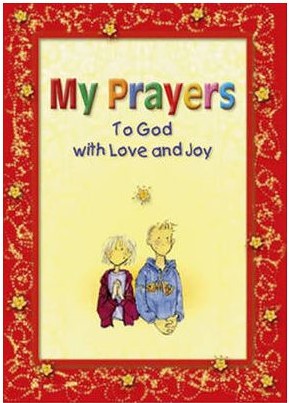 My Prayers to God with Love and Joy 