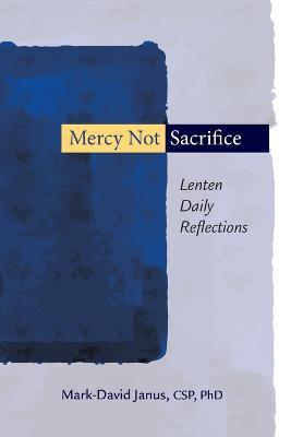 Mercy Not Sacrifice Lenten Daily Reflections
