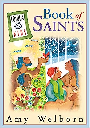 Loyola Kids: Book of Saints