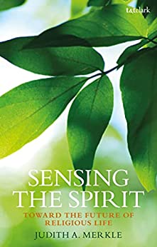 Sensing the Spirit Toward the Future of Religious Life