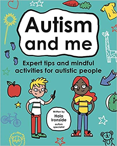 Autism and Me: expert tips and mindful activities for autistic people