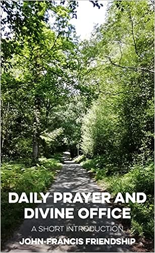 Daily Prayer and the Divine Office