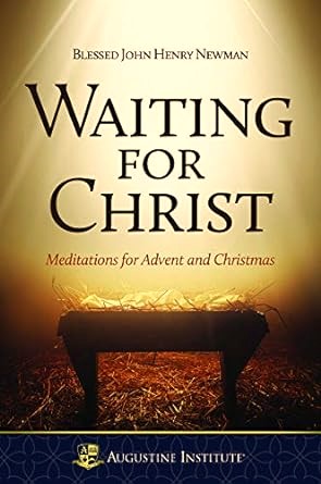 Waiting For Christ Meditations for Advent & Christmas