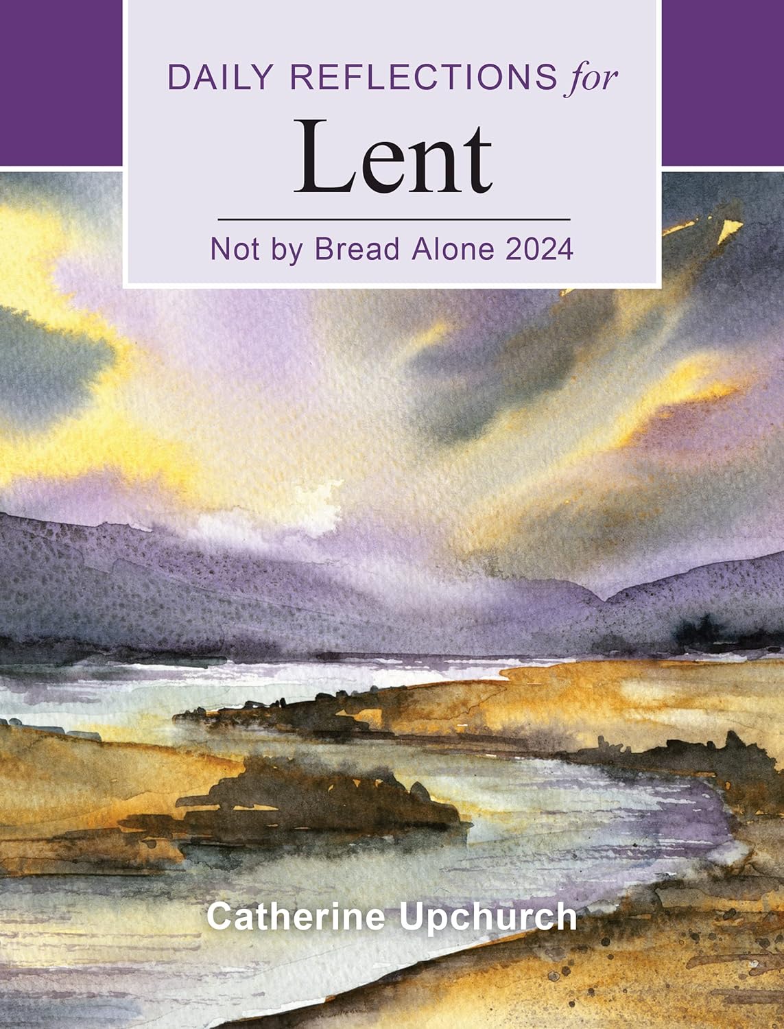 Not By Bread Alone 2024 Large Print