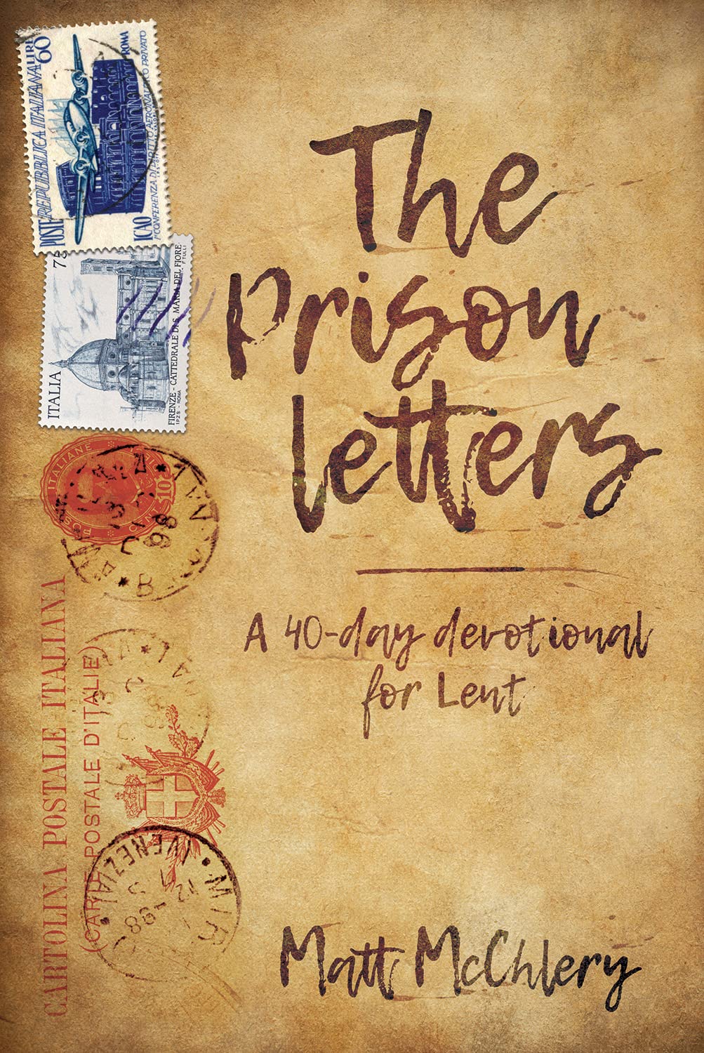 The Prison Letters: 40 day devotional for Lent 1501710