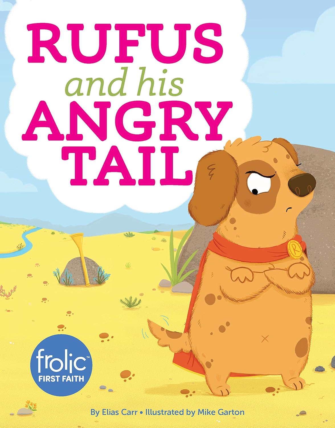 Rufus And His Angry Tail