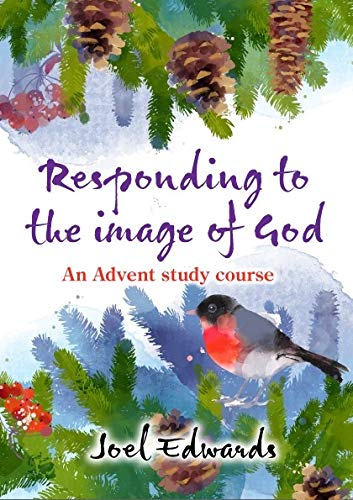Responding to the image of God Advent Study