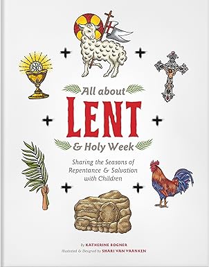 All About Lent And Holy Week