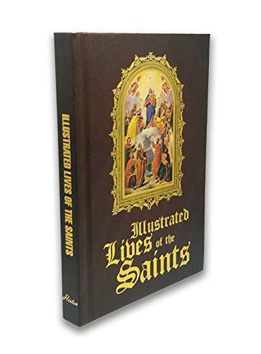 Illustrated Lives of The Saints 