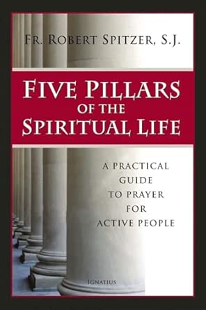 Five Pillars of the Spiritual Life