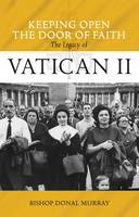 Keeping Open the Door of Faith: The Legacy of Vatican II