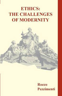 Ethics: The Challenges of Modernity
