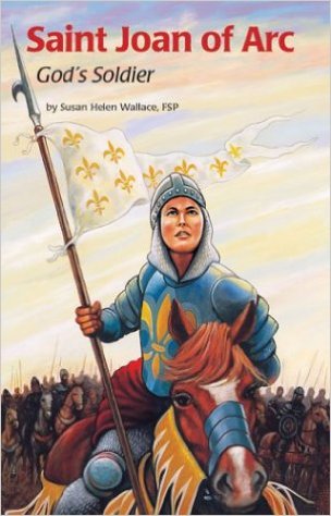 Saint Joan of Arc: God's Soldier