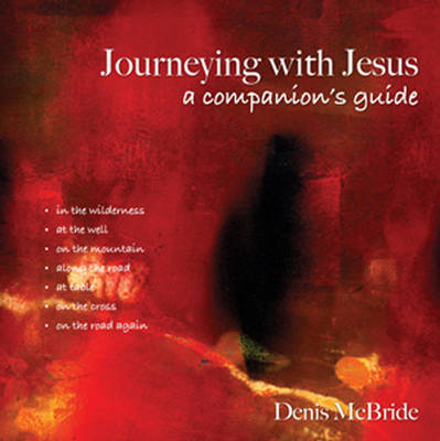 Journeying with Jesus: A Companion's Guide