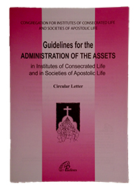 Guidelines for the Administration of the Assets in Intstitutes of Consecrated Life