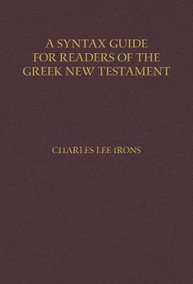  A Syntax Guide for Readers of the Greek New Testament