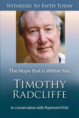 The Hope Within You: Timothy Radcliffe CD