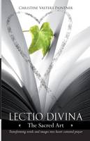 Lectio Divina: The Sacred Art
