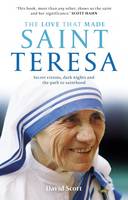The Love That Made Saint Teresa 