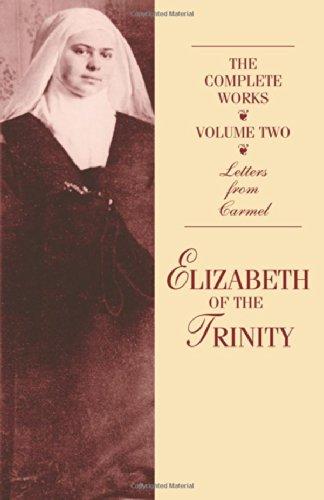 Elizabeth of the Trinity Complete Works Vol. Two