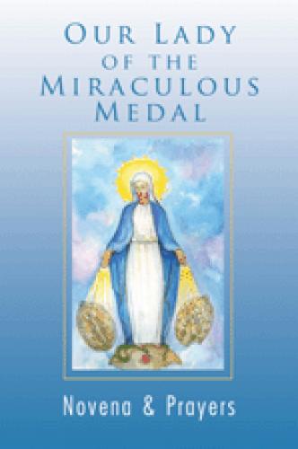 Our Lady of the Miraculous Medal Novena & Prayers