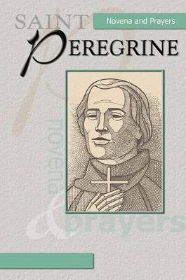 Saint Peregrine Novena and Prayers