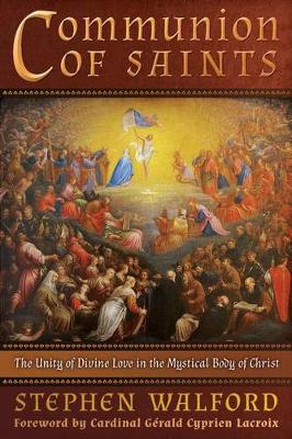Communion of Saints: The Unity of Divine in the Mystical Body of Christ