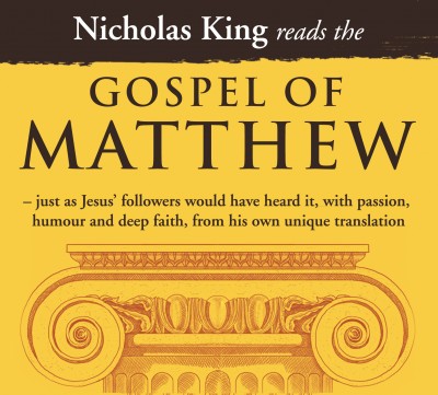 Gospel of Matthew read by Nicholas King - CD 