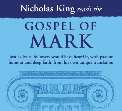Gospel of Mark read by Nicholas King - CD 