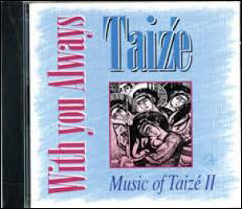 CD With You Always Taize II