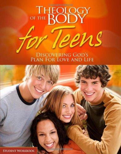Theology of the Body for Teens: Discovering God's Plan for Love and Life 