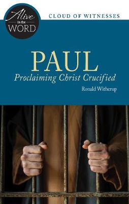 Paul: Proclaiming Christ Crucified