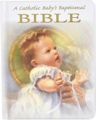 A Catholic Baby's Baptismal Bible 