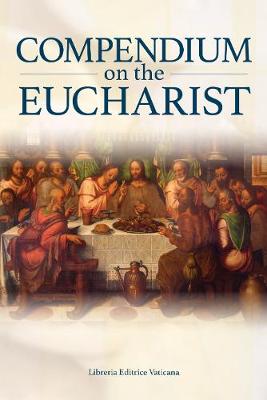 Compendium on the Eucharist 