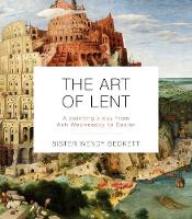 Art of Lent: A Painting a Day from Ash Wednesday to Easter