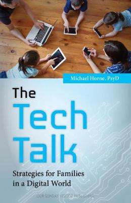 The Tech Talk: Strategies for Families in a Digital World