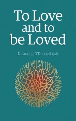 To Love and to Be Loved