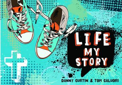 Life: My Story - Post Confirmation Course Young Person's Book