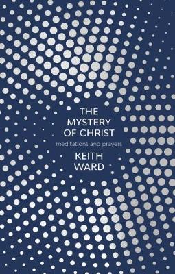 Mystery of Christ: Meditations and Prayers