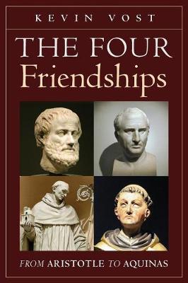 Four Friendships: From Aristotle to Aquinas