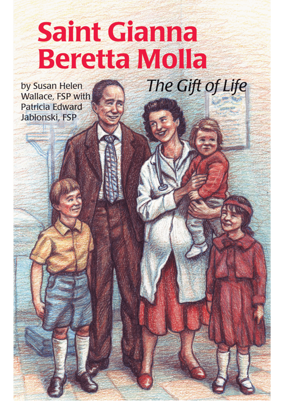 Saint Gianna Beretta Molla: The Gift of Life