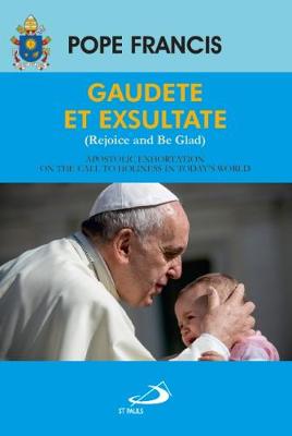 Gaudete et Exsultate: On the Call to Holiness in Today's World