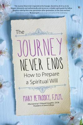 Journey Never Ends: How To Prepare a Spiritual Will