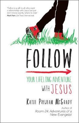 Follow: Your Lifelong Adventure with Jesus