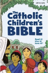 The Catholic Children's Bible - Revised Edition