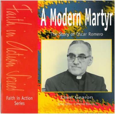 A Modern Martyr: The Story of Oscar Romero