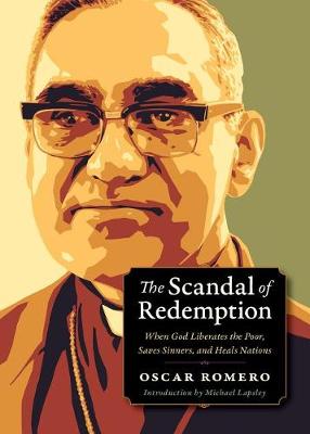 The Scandal of Redemption: When God Liberates the Poor, Saves Sinners, and Heals Nations